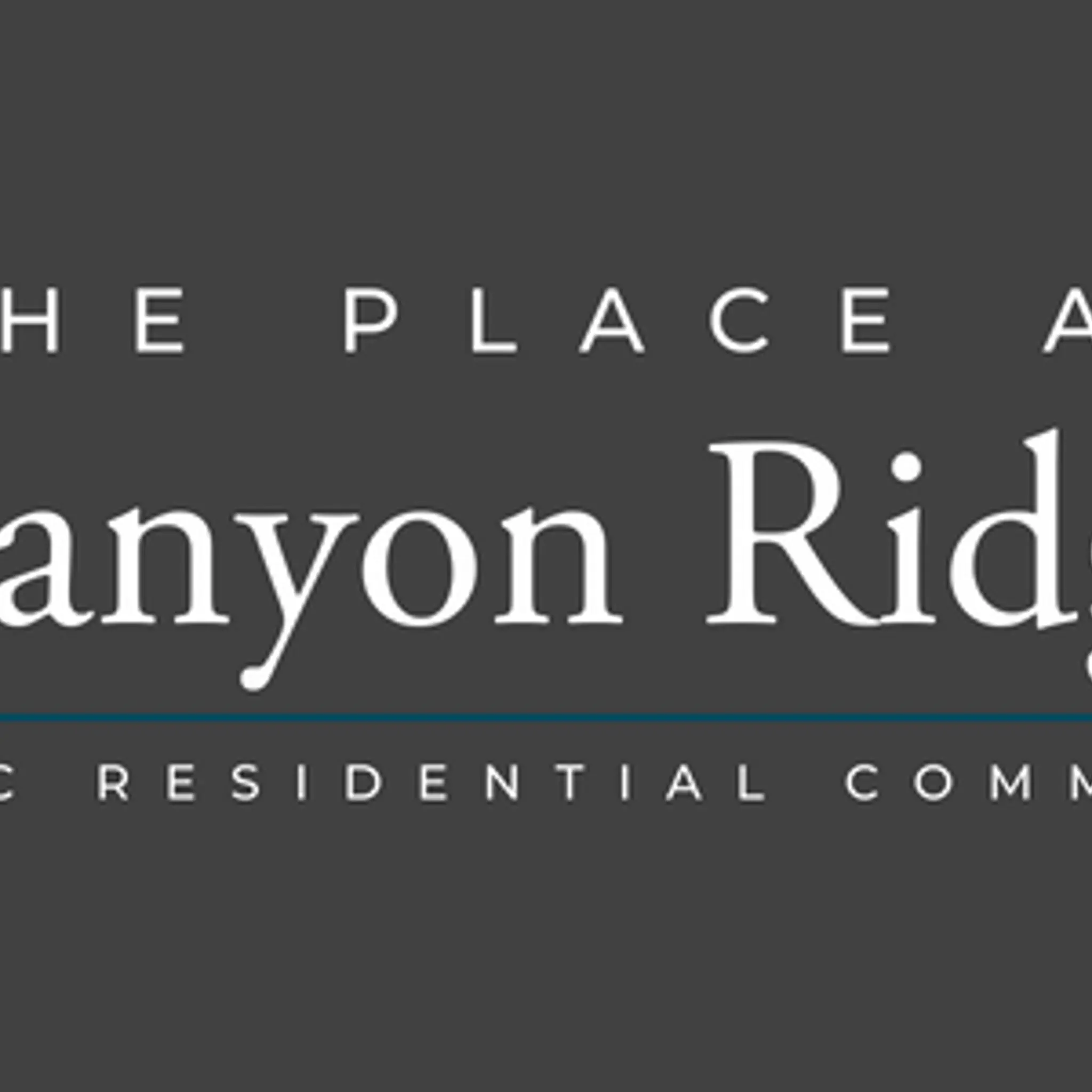Home The Place at Canyon Ridge
